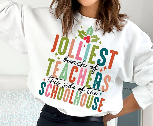 Jolliest Bunch of Teachers this side of the Schoolhouse Shirt