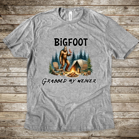 Bigfoot Grabbed My Weiner Tee