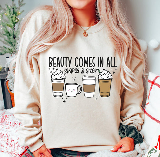 Beauty Comes In All Shapes & Sizes Sweatshirt