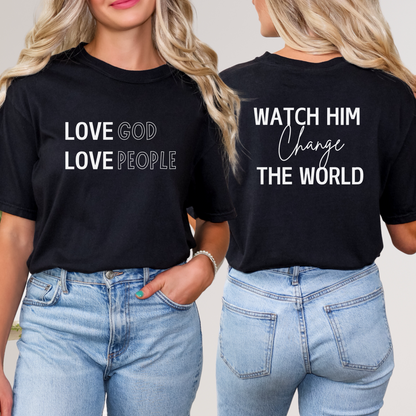 Love God Love People Shirt