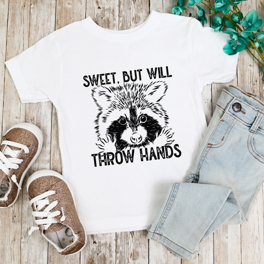 Sweet But Will Throw Hands Tee