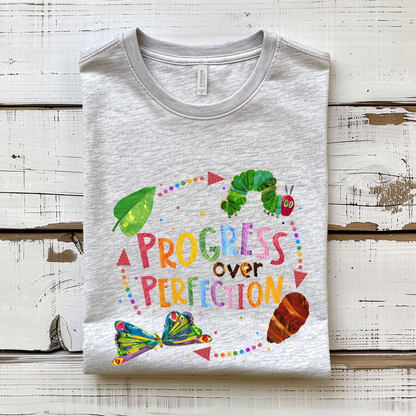 Progress Over Perfection Hungry Caterpillar Tee