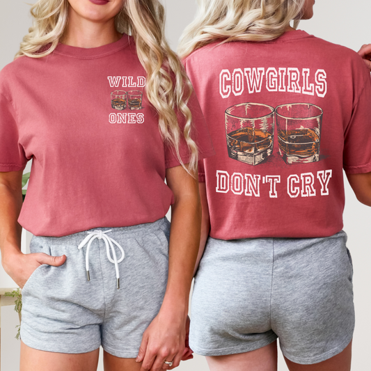 Wild Ones Cowgirls Don't Cry Tee