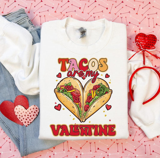 Tacos Are My Valentine