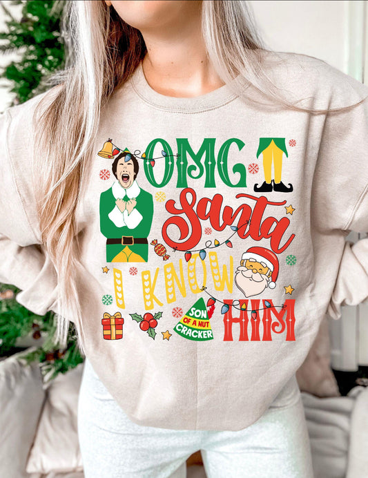 OMG Santa I Know Him Elf Shirt