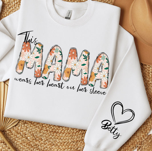 This Mama Wears Her Heart On Her Sleeve Sweatshirt