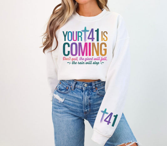 Your 41 Is Coming Shirt