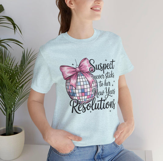 New Years Resolution Tee